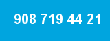 908 719 44 21 908 719 44 21